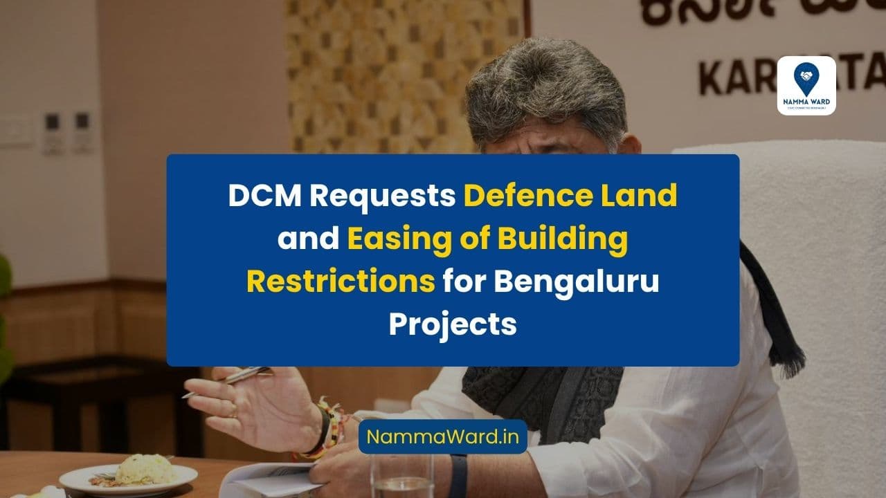 DCM Requests Defence Land and Easing of Building Restrictions for Bengaluru Projects