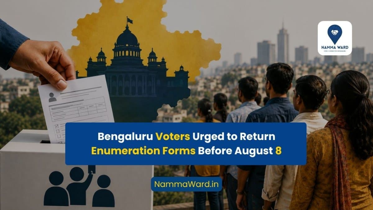 Return Completed Enumeration Forms by August 8, Bengaluru Voters Urged