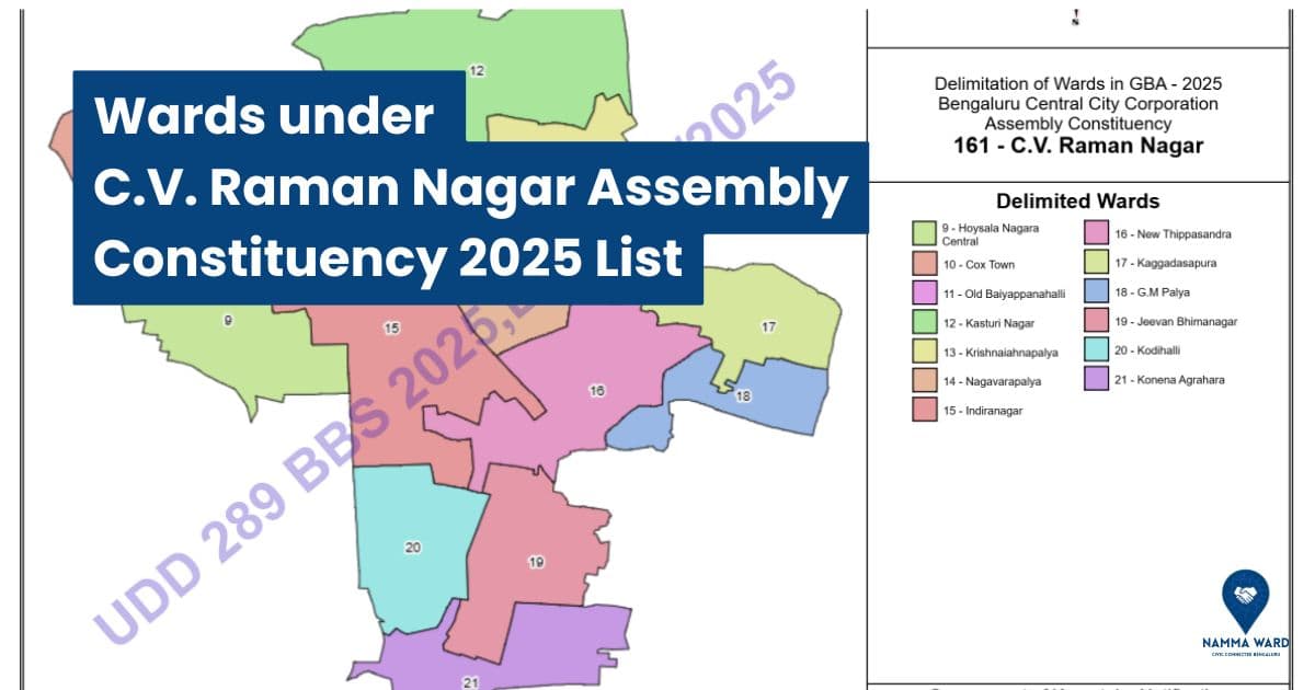 Latest List of C.V. Raman Nagar Assembly Constituency Wards (2025)