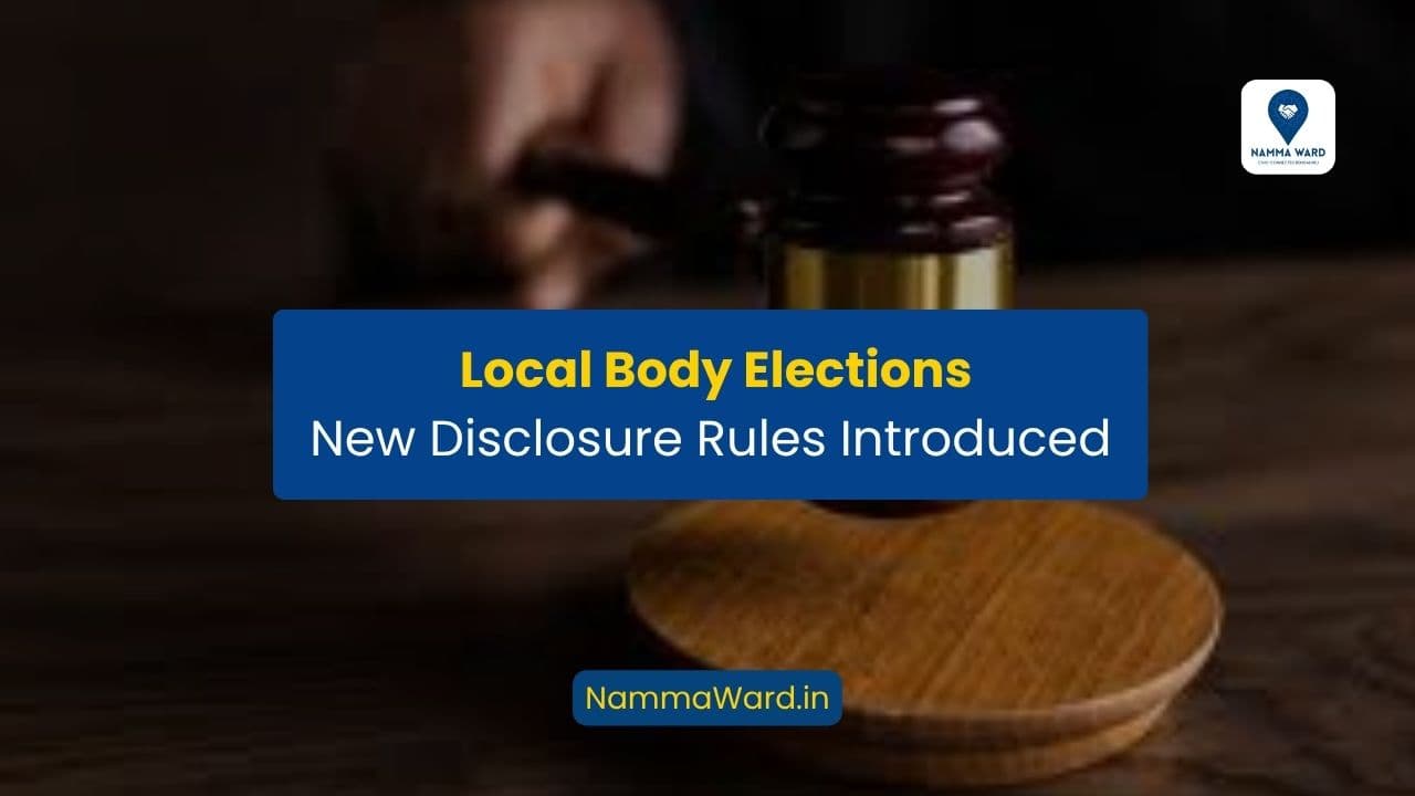 Local Body Elections – New Disclosure Rules Introduced