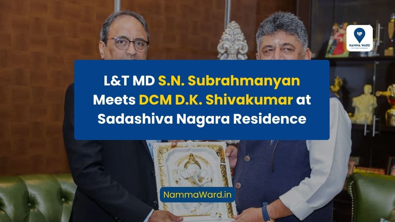 L&T MD S.N. Subrahmanyan Meets DCM D.K. Shivakumar at Sadashiva Nagara Residence