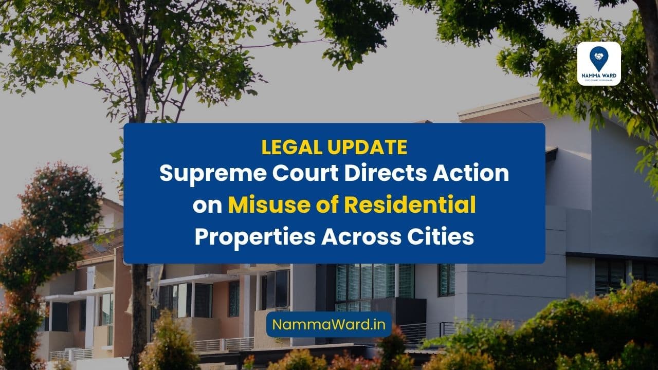 Supreme Court Order on Misuse of Residential Properties: Bengaluru Already Acting, But Next Phase Likely