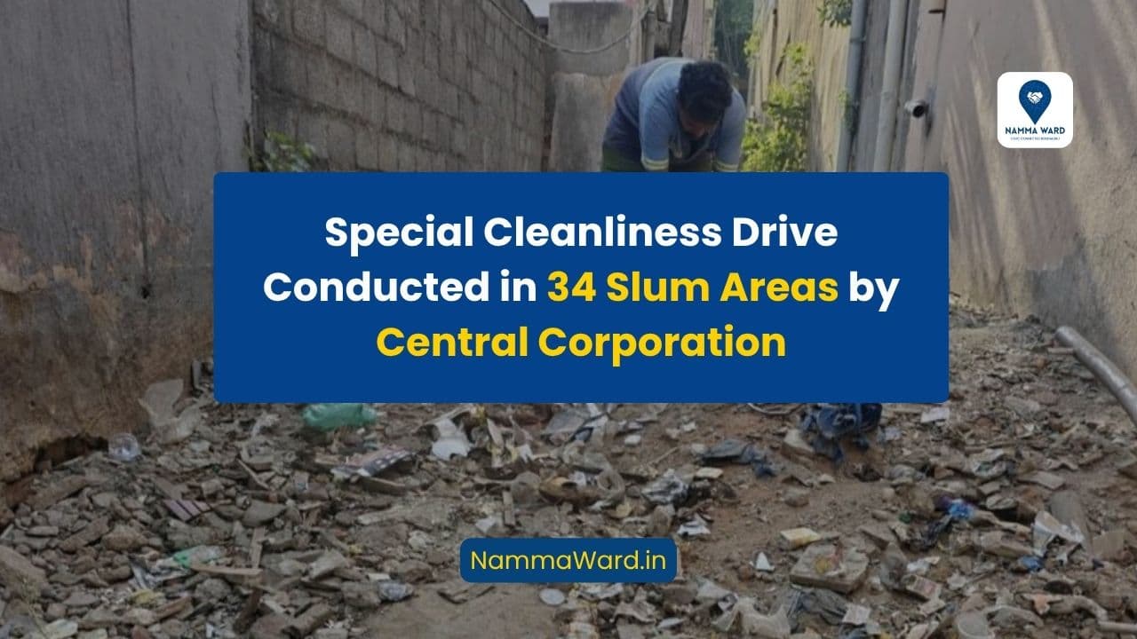 Special Cleanliness Drive Conducted in 34 Slum Areas by Central Corporation