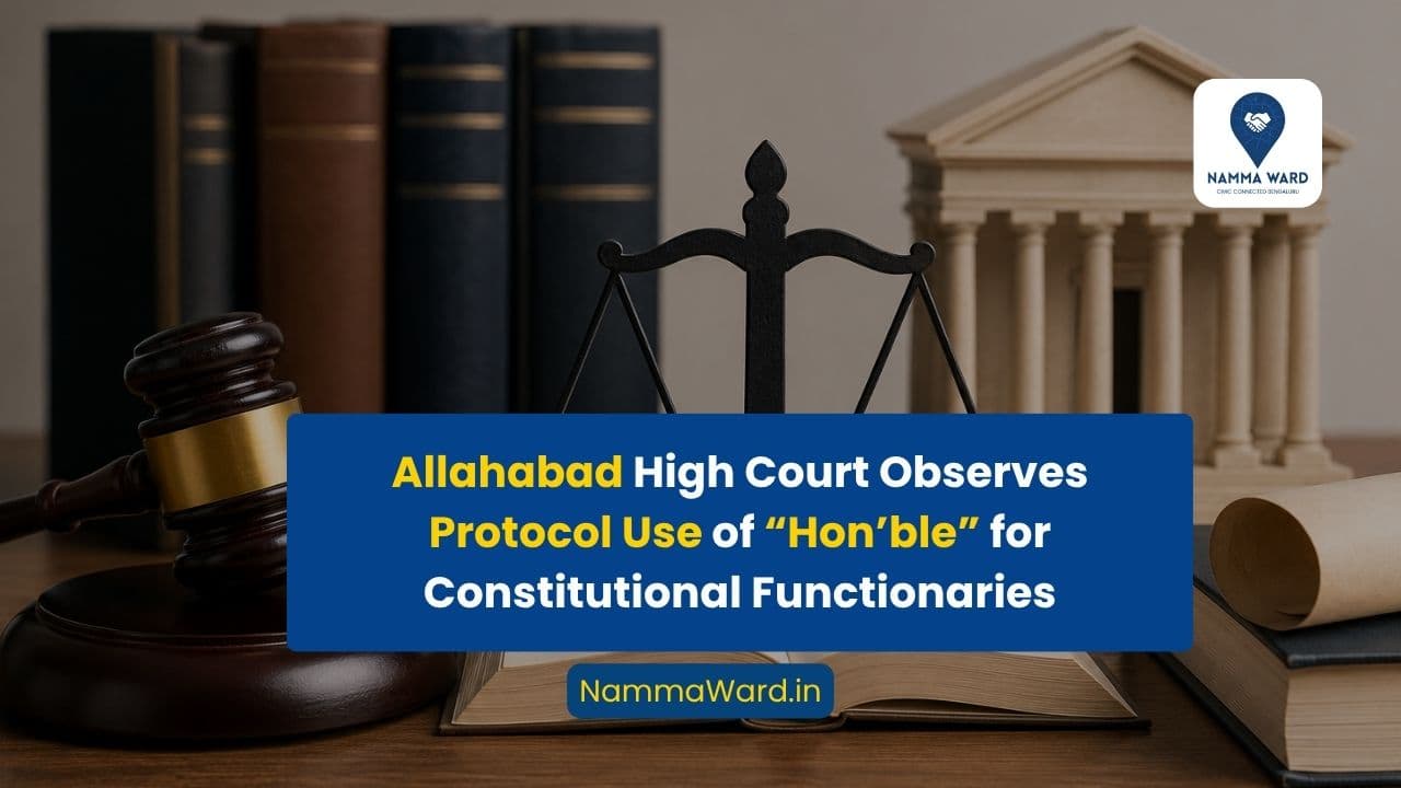 PUBLIC AWARENESS | Use of “Hon’ble” for Constitutional Functionaries Comes Under Judicial Discussion