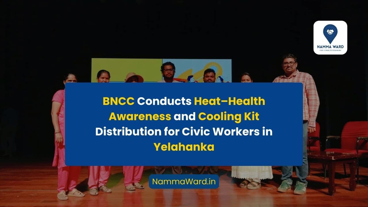 Heat–Health Protocol Awareness & Cooling Kit Distribution Held for Civic Workers in Bengaluru North