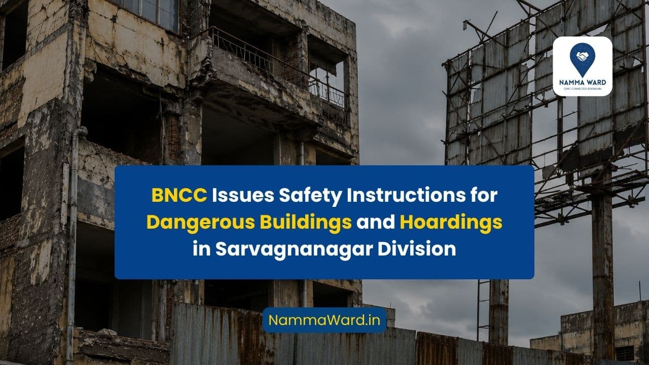 BNCC Issues Safety Instructions for Dangerous Buildings and Hoardings in Sarvagnanagar Division