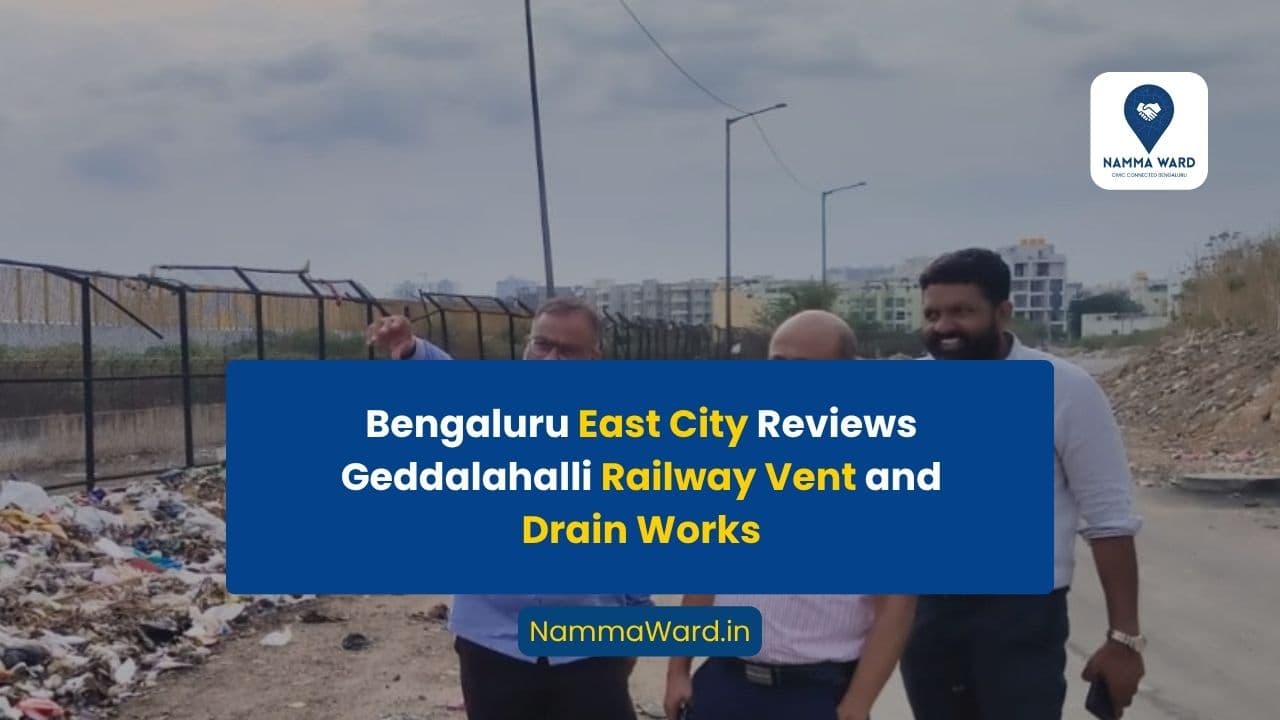 Bengaluru East Directs Completion of Geddalahalli Railway Vent Work Before May-End