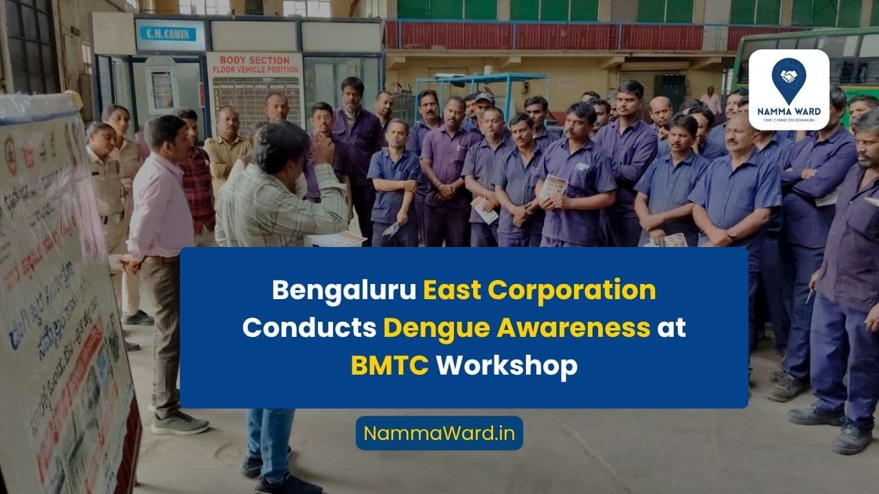 Dengue Awareness Programme Conducted at BMTC Workshop in Dooravani Nagar