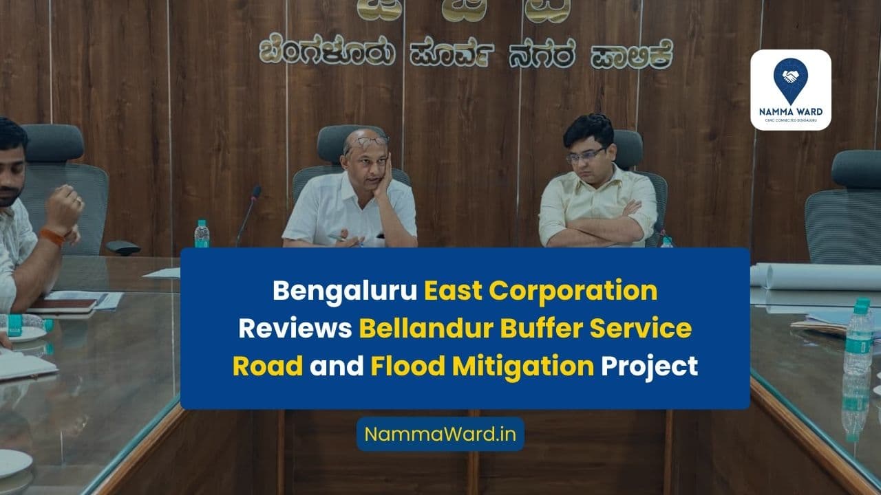 Bengaluru East Corporation Reviews Bellandur Buffer Service Road Project