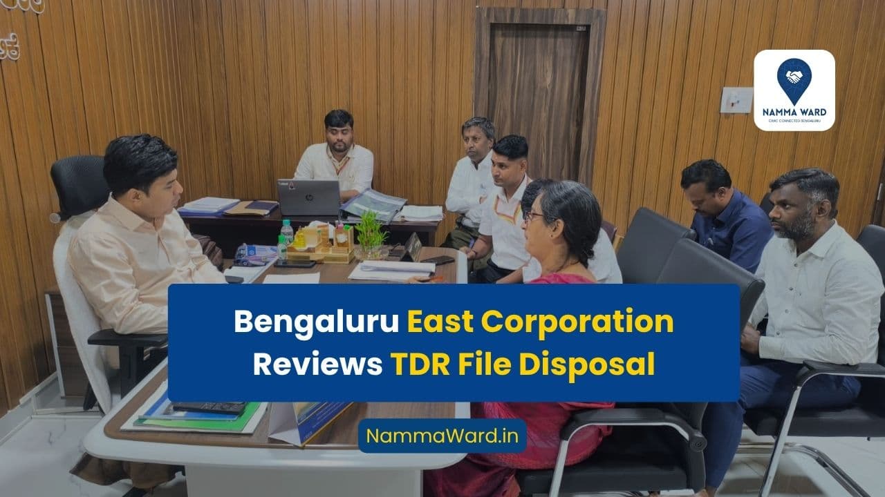 Dispose Land Acquisition and TDR Files Expeditiously: Bengaluru East City Corporation