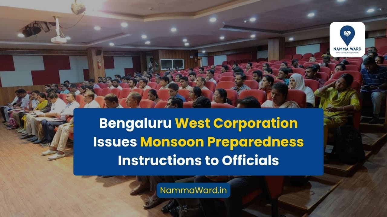 Bengaluru West Corporation Issues Monsoon Preparedness Instructions to Officials