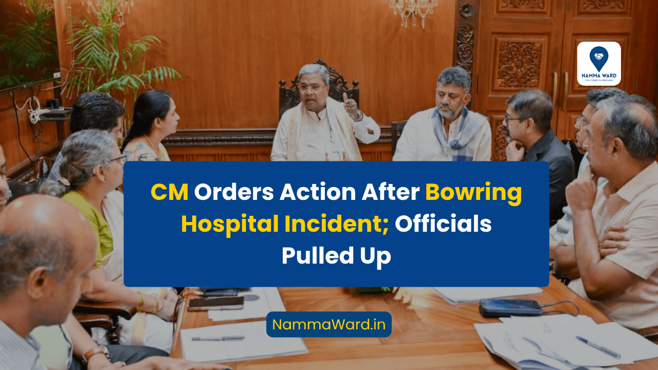CM Orders Action After Bowring Hospital Incident; Officials Pulled Up