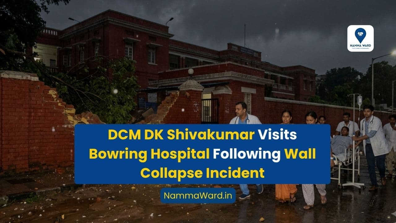 Title: DCM DK Shivakumar Visits Bowring Hospital Following Wall Collapse Incident