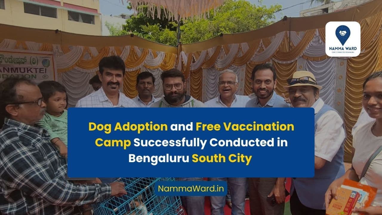 Dog Adoption and Free Vaccination Camp Successfully Conducted in Bengaluru South