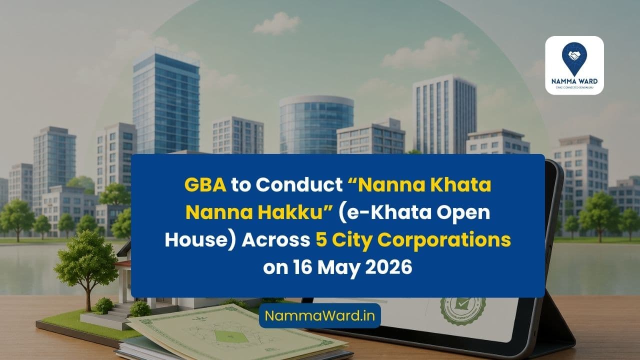 GBA to Conduct “Nanna Khata Nanna Hakku” (e-Khata Open House) Across 5 City Corporations on 16 May 2026