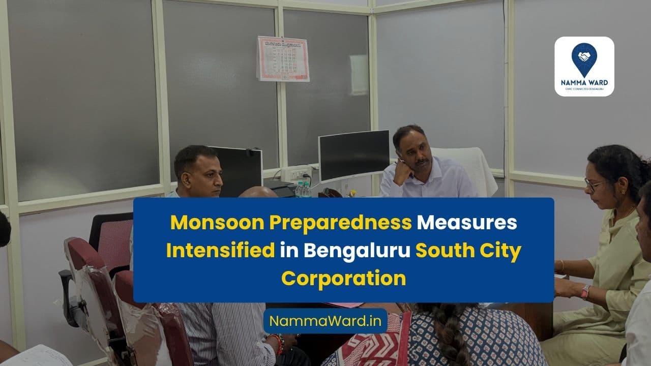 Monsoon Preparedness Measures Intensified in Bengaluru South City Corporation