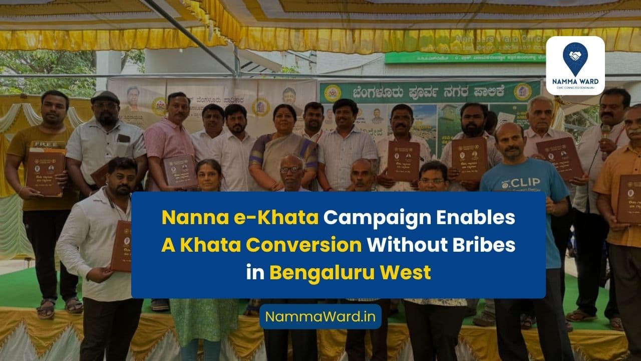 Nanna e-Khata Campaign Enables Hassle-Free A Khata Conversion in Bengaluru