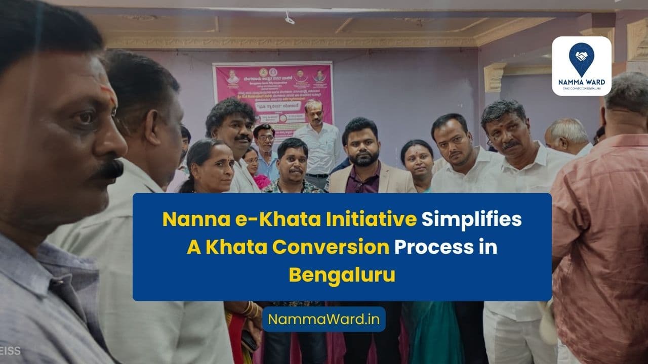 Nanna e-Khata Initiative Simplifies A Khata Conversion Process in Bengaluru North