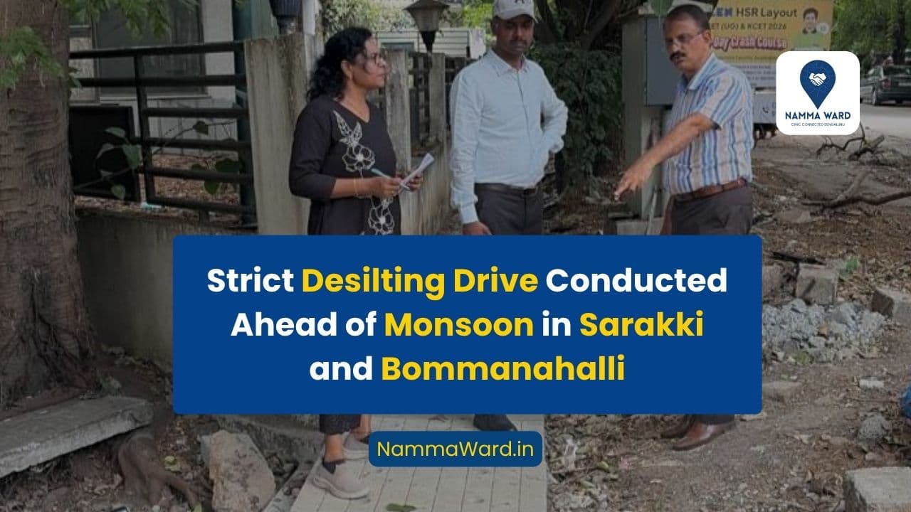 Strict Desilting Drive Conducted Ahead of Monsoon in Sarakki and Bommanahalli