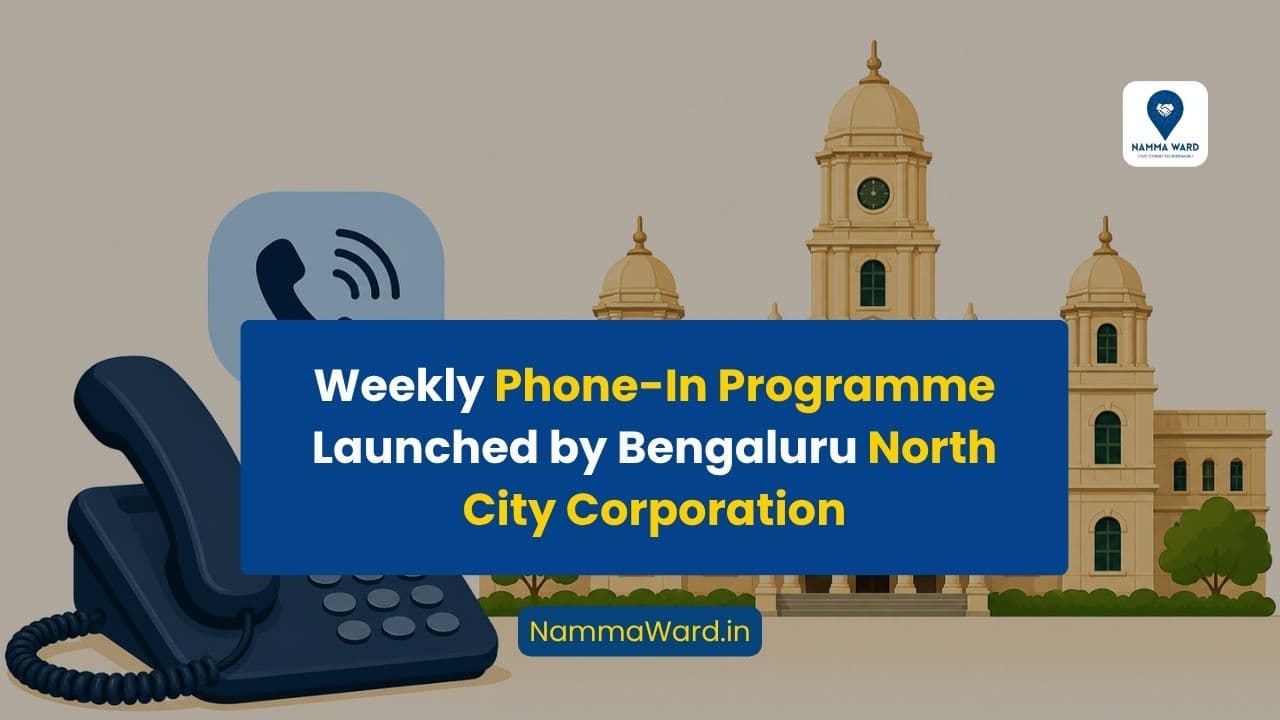 Phone-In Programme Announced by Bengaluru North City Corporation Commissioner
