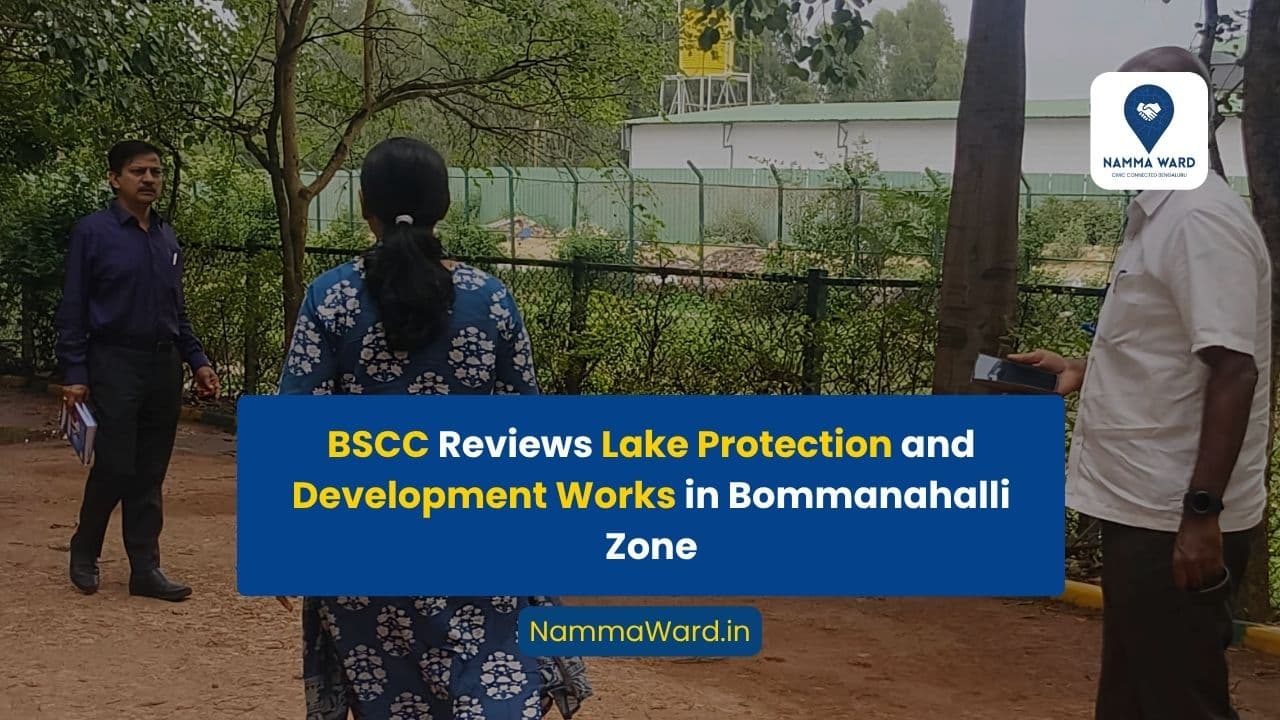 BSCC Commissioner Reviews Lake Conservation Measures in Parappana Agrahara, Haralur and Kudlu