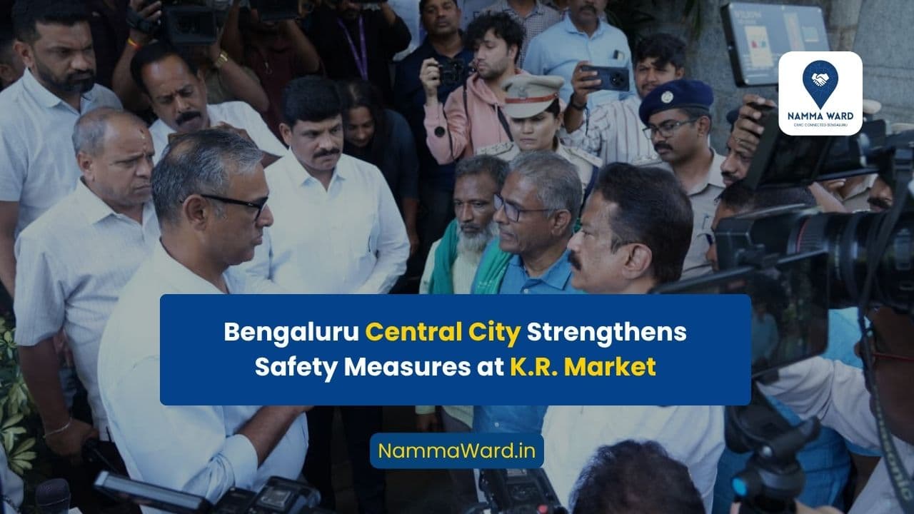 Bengaluru Central City Strengthens Safety Measures at K.R. Market