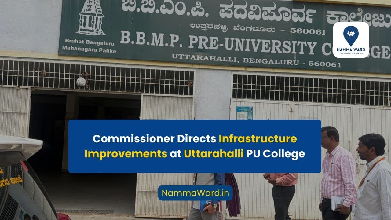 Commissioner Directs Infrastructure Improvements at Uttarahalli PU College