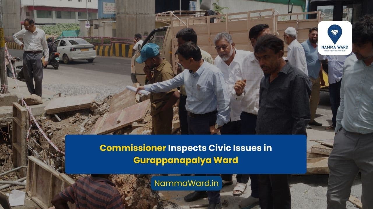 Commissioner Inspects Civic Issues in Gurappanapalya Ward