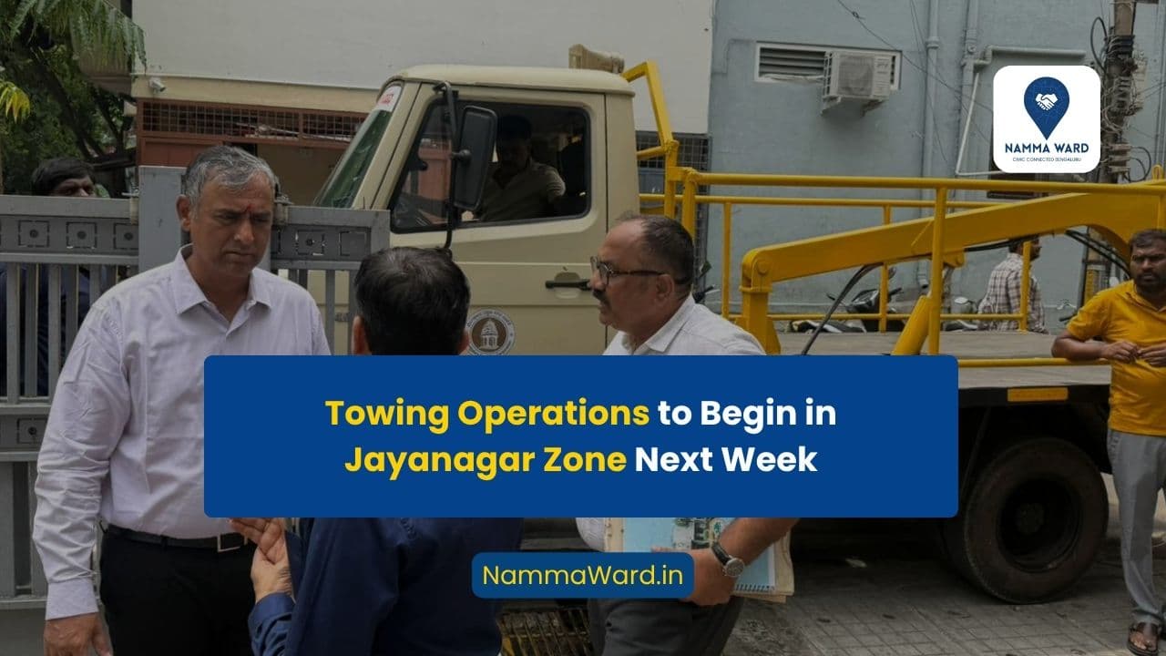 Towing Operations to Begin in Jayanagar Zone Next Week