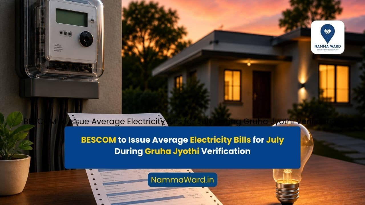 BESCOM to Issue Average Electricity Bills for July During Gruha Jyothi Verification