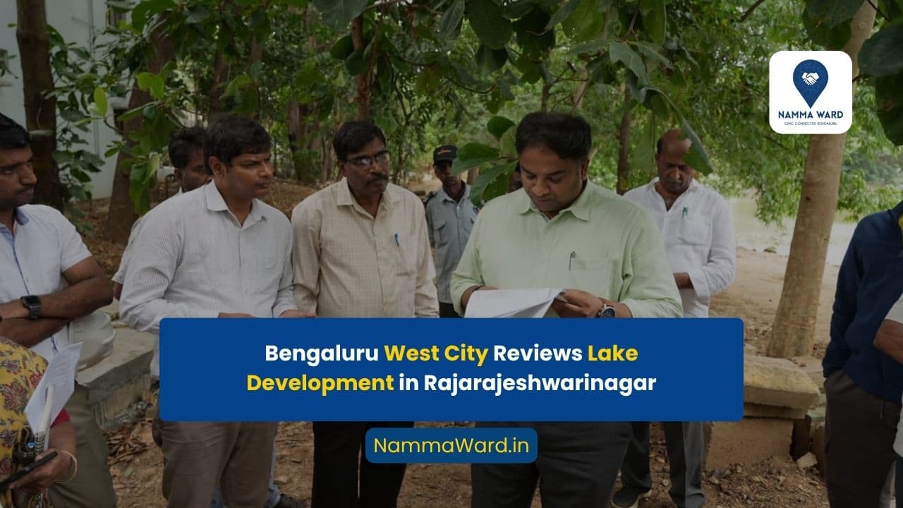 Bengaluru West City Commissioner Inspects Hosakerehalli and Halagevaderahalli Lakes