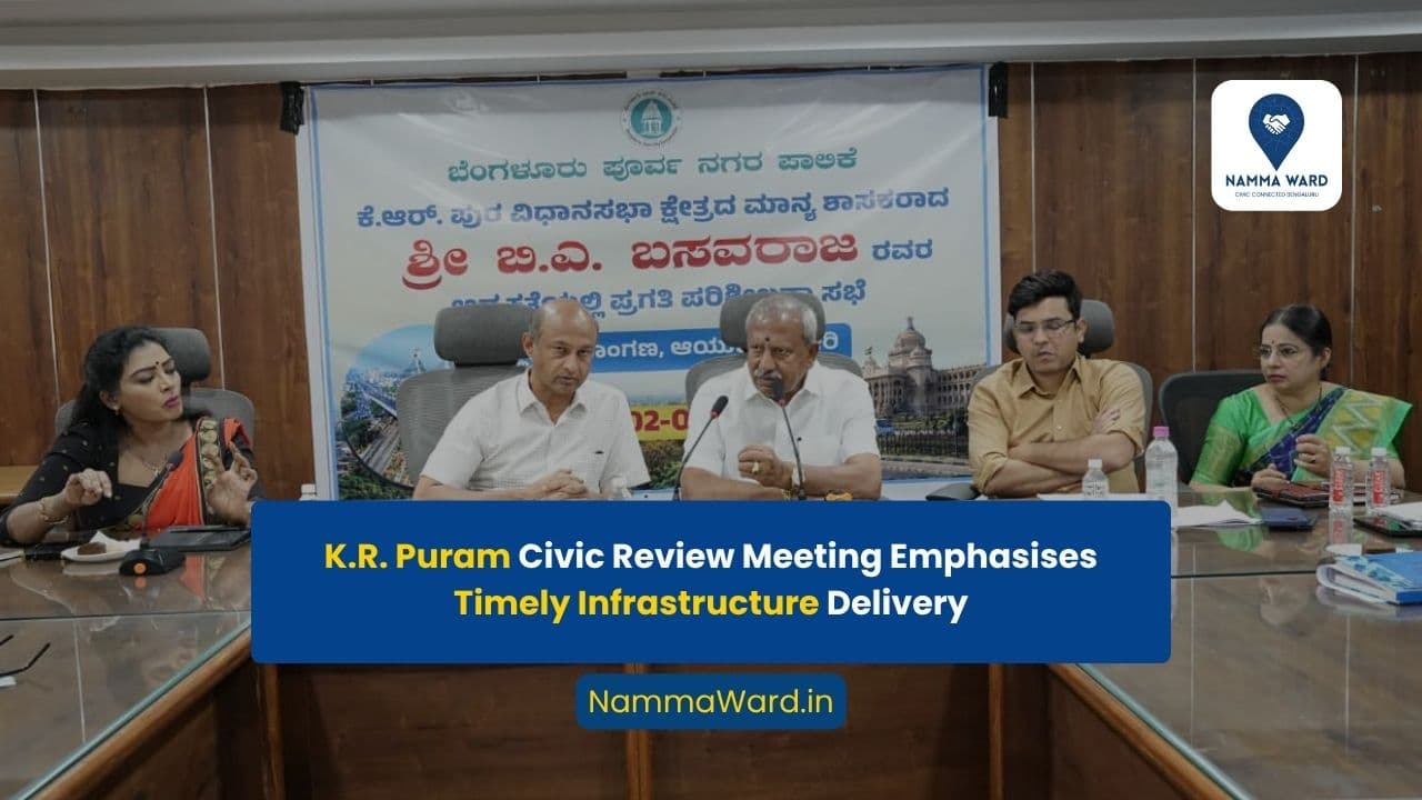 Officials Directed to Accelerate Civic Works and Resolve Public Grievances in K.R. Puram Constituency