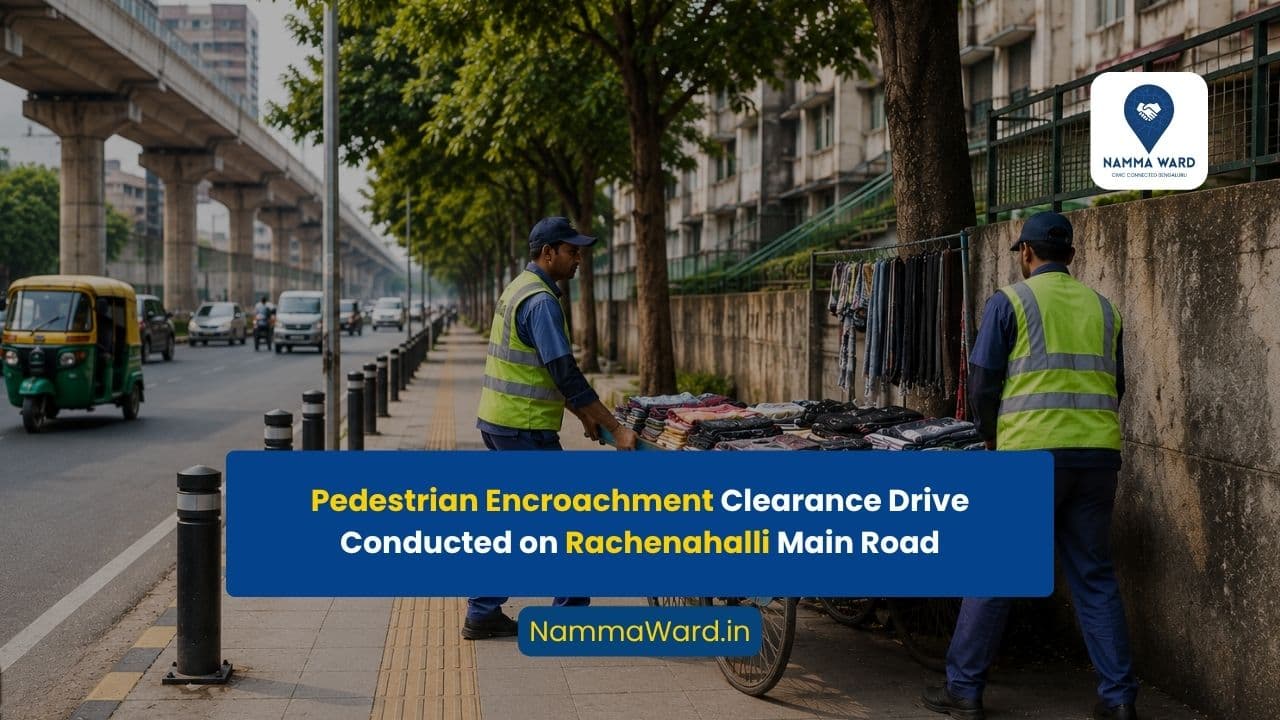 Pedestrian Encroachment Clearance Drive Conducted on Rachenahalli