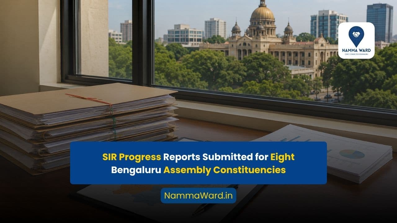SIR Progress Reports Submitted for Eight Bengaluru Assembly Constituencies